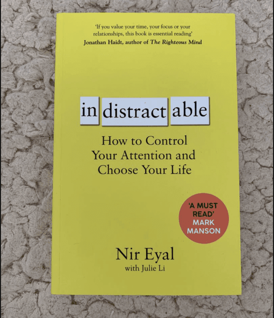 Indistractable by Nir Eyal