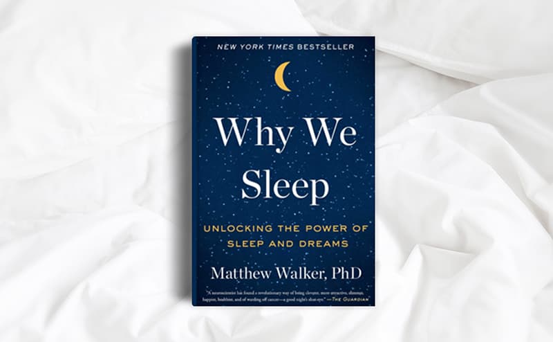 Why We Sleep book by Matthew Walker